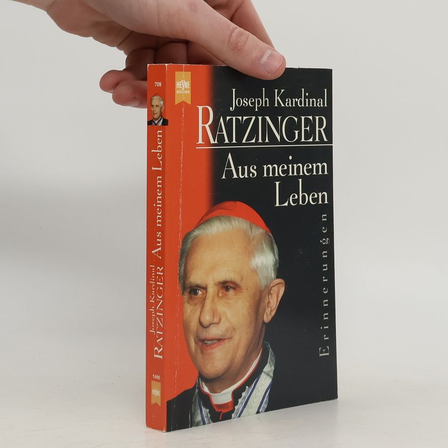 Joseph Ratzinger Aus meinem Leben
