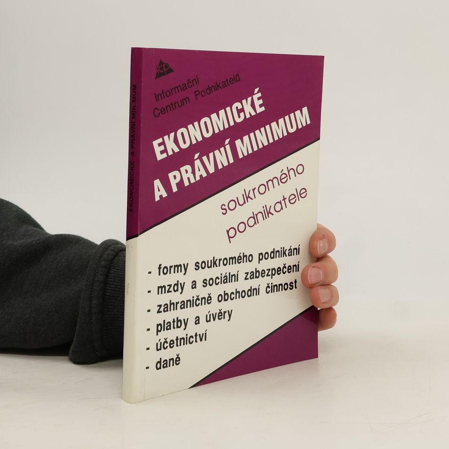 Kolektív autorov Ekonomické a právní minimum soukromého podnikatele