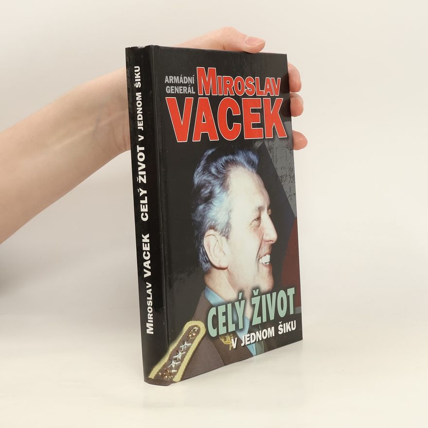 Miroslav Vacek Celý život v jednom šiku