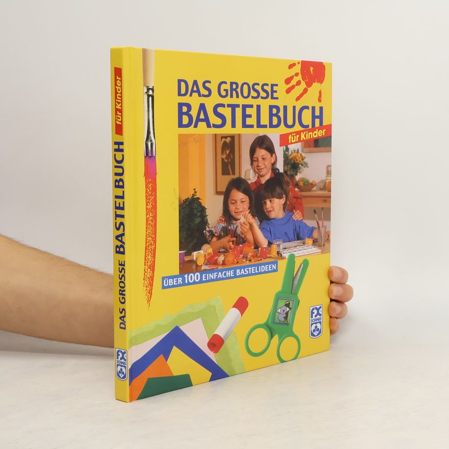 Various authors Das große Bastelbuch für Kinder