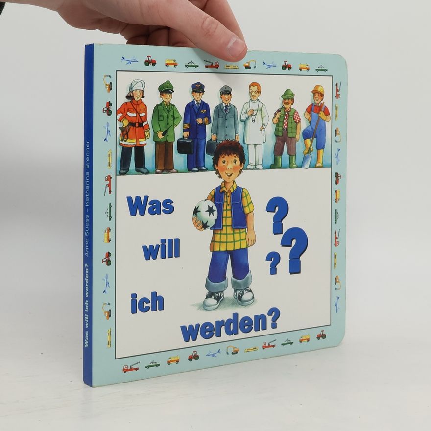 Anne Suess Was will ich werden?
