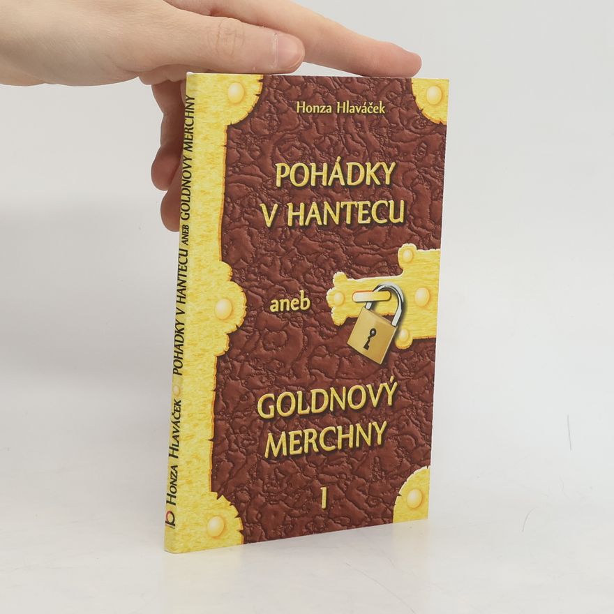 Jan Hlaváček Pohádky v hantecu aneb goldnový merchny