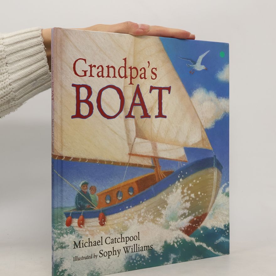 Michael Catchpool Grandpa's Boat