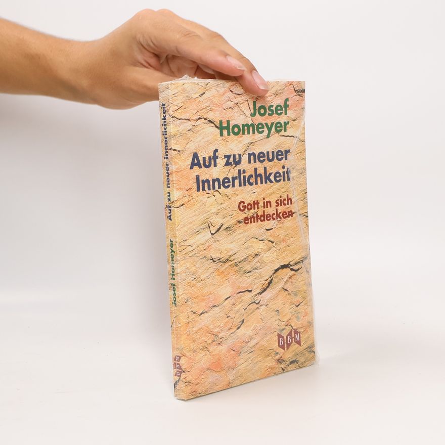 Josef Homeyer Auf zu neuer Innerlichkeit