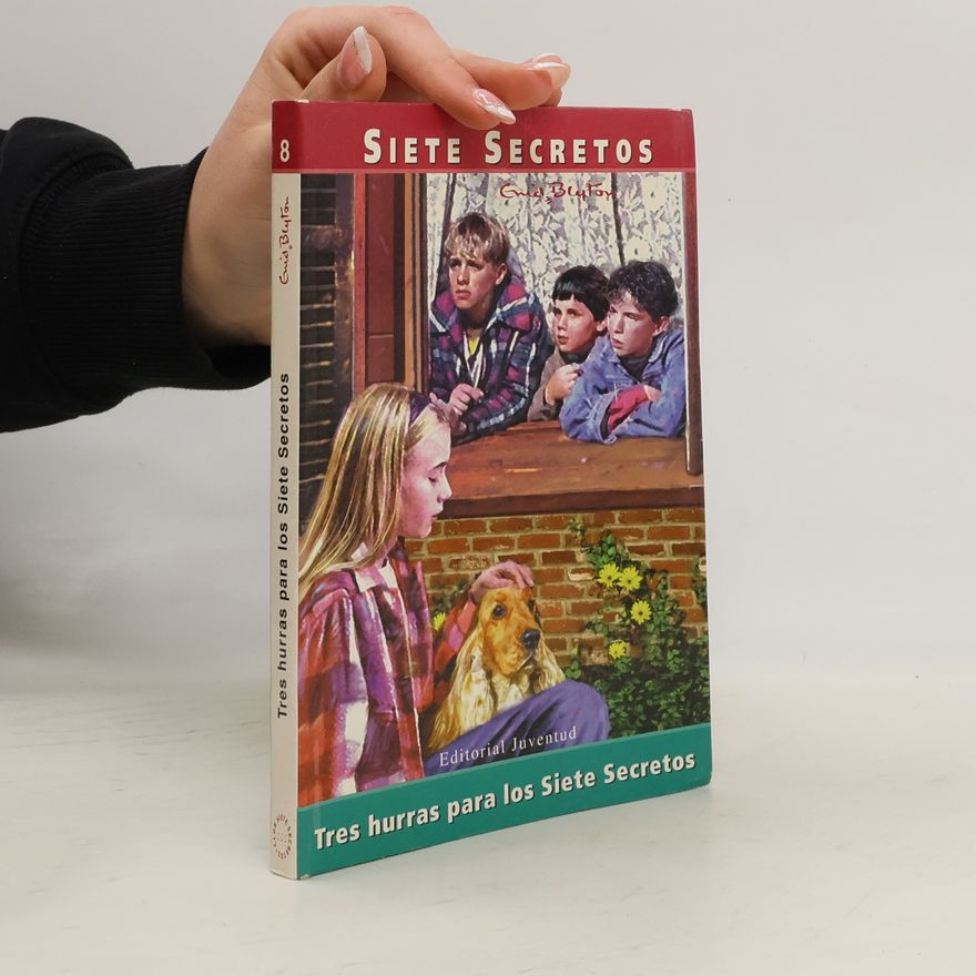 Enid Blyton Tres hurras para los Siete Secretos