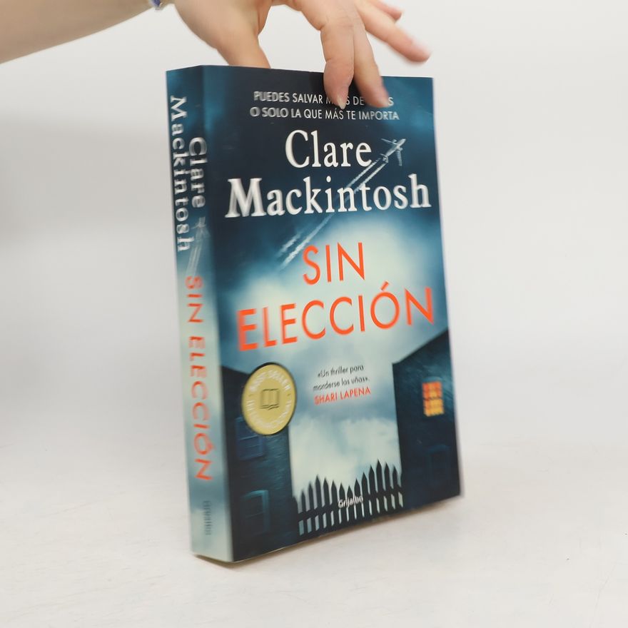 Clare Mackintosh Sin Elección / Hostage