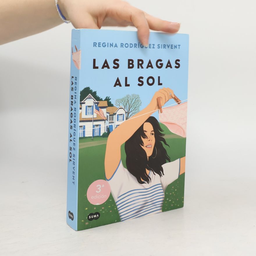 Regina Rodríguez Sirvent Las bragas al sol