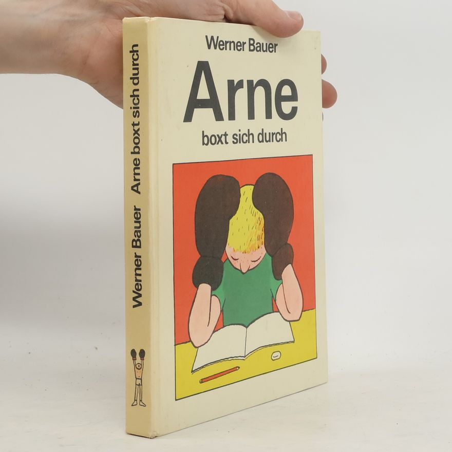Werner Bauer Arne boxt sich durch