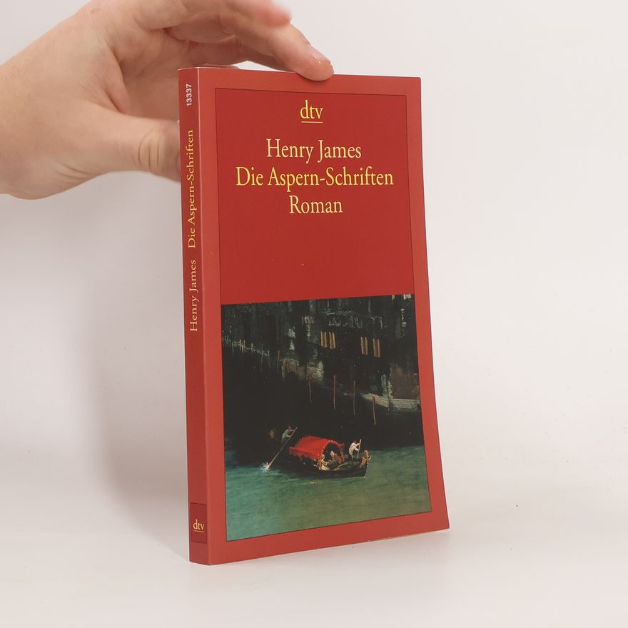 Henry James Die Aspern-Schriften