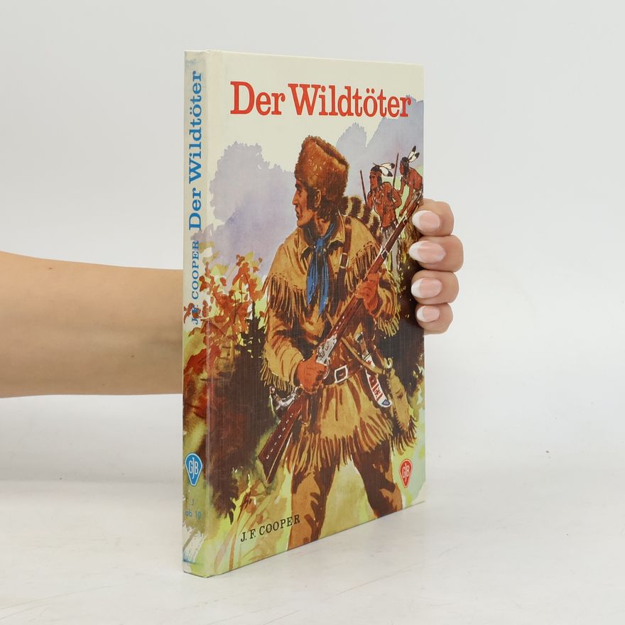 James Fenimore Cooper Der Wildtöter