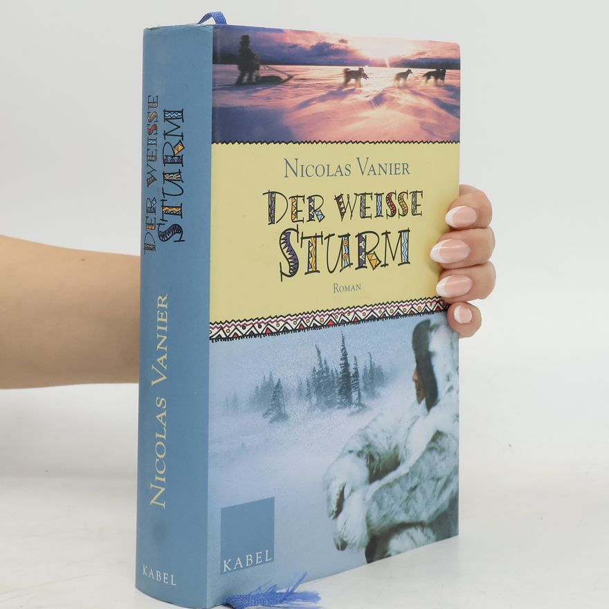 Nicolas Vanier Der weiße Sturm