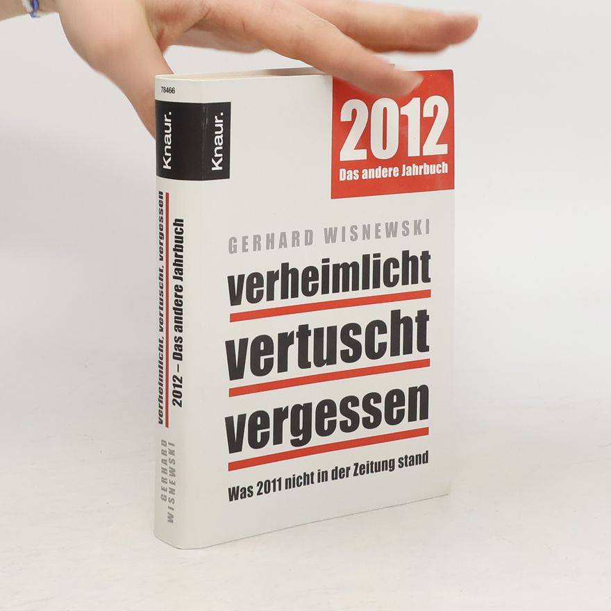 Gerhard Wisnewski 2012 - das andere Jahrbuch
