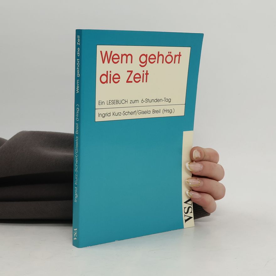 Ingrid Kurz Scherf Wem gehört die Zeit