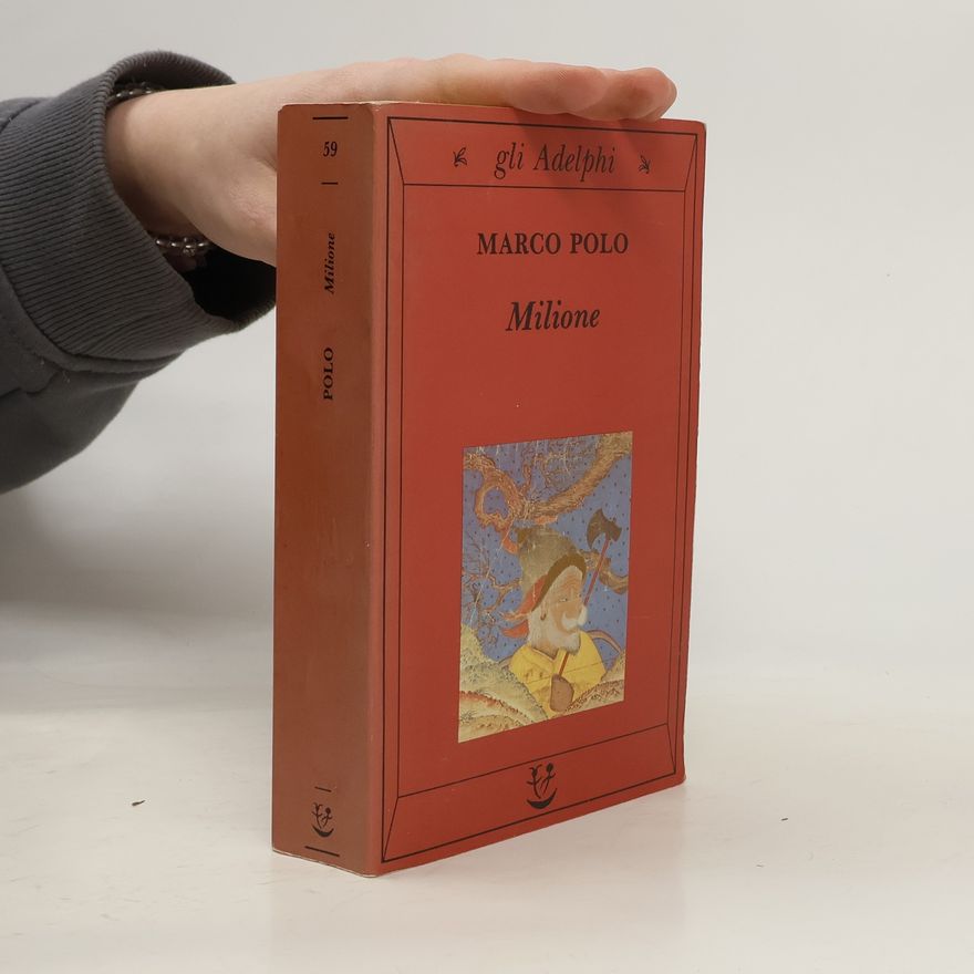 Marco Polo gli Adelphi - 59: Milione