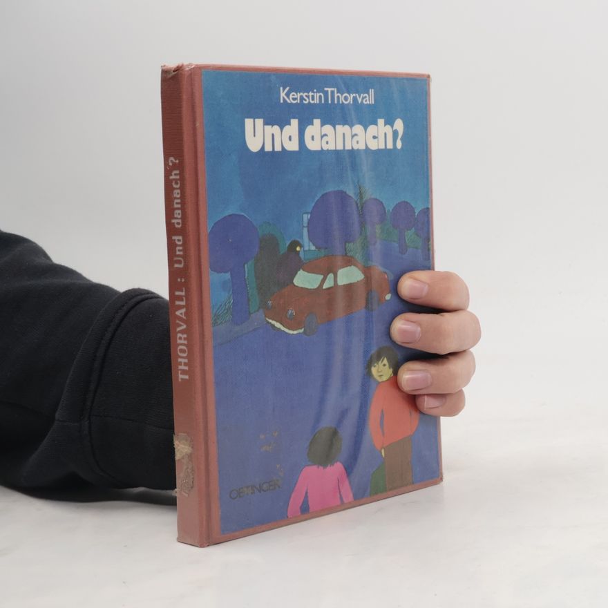 Kerstin Thorvall Und danach?