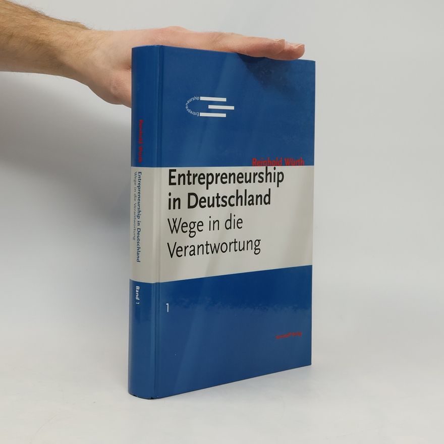 Reinhold Würth Schriftenreihe des Instituts für Entrepreneurship der Universität Karlsruhe (TH) - 1: Entrepreneurship in Deutschland