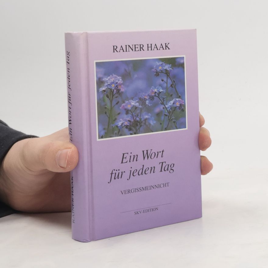 Rainer Haak Ein Wort für jeden Tag