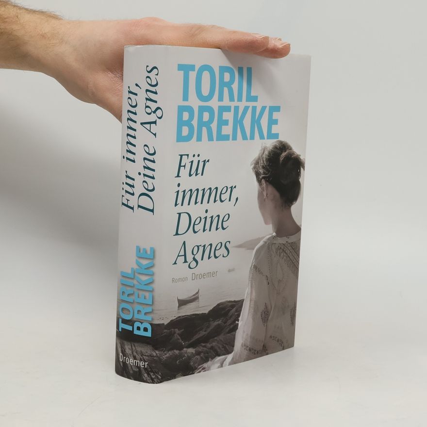 Toril Brekke Für immer, Deine Agnes