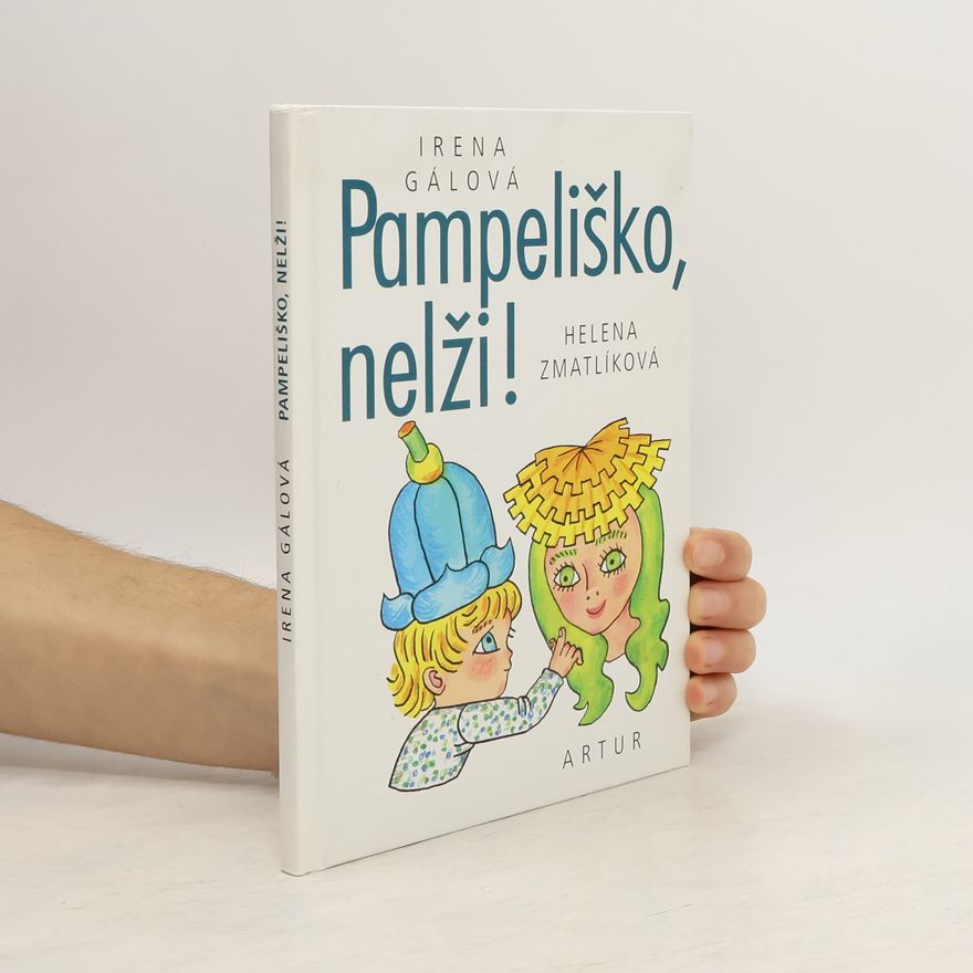 Irena Gálová Pampeliško, nelži!