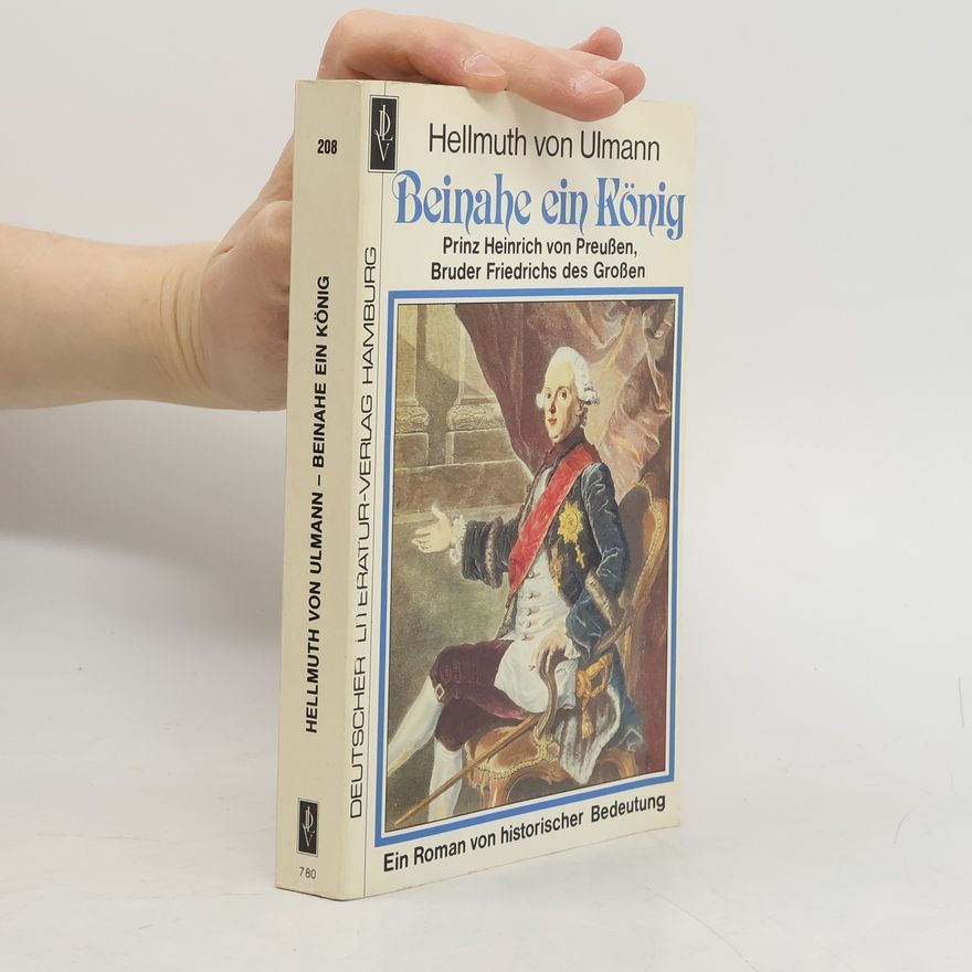 Hellmuth von Ulmann Beinahe ein König