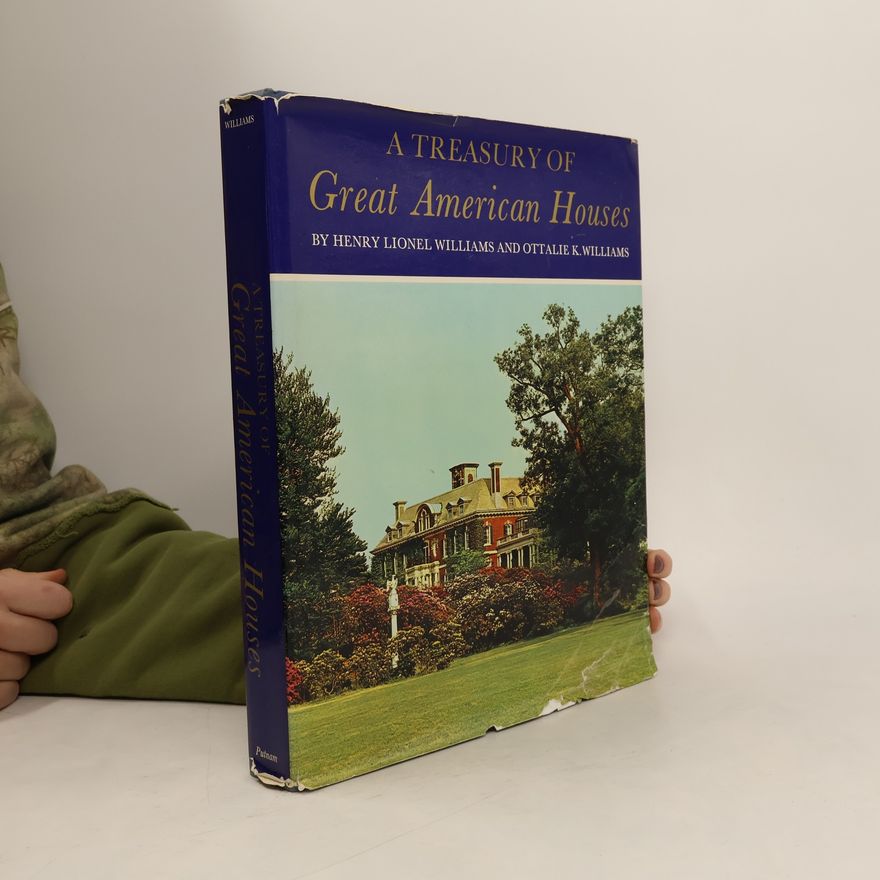 H. L. Williams A Treasury of Great American Houses