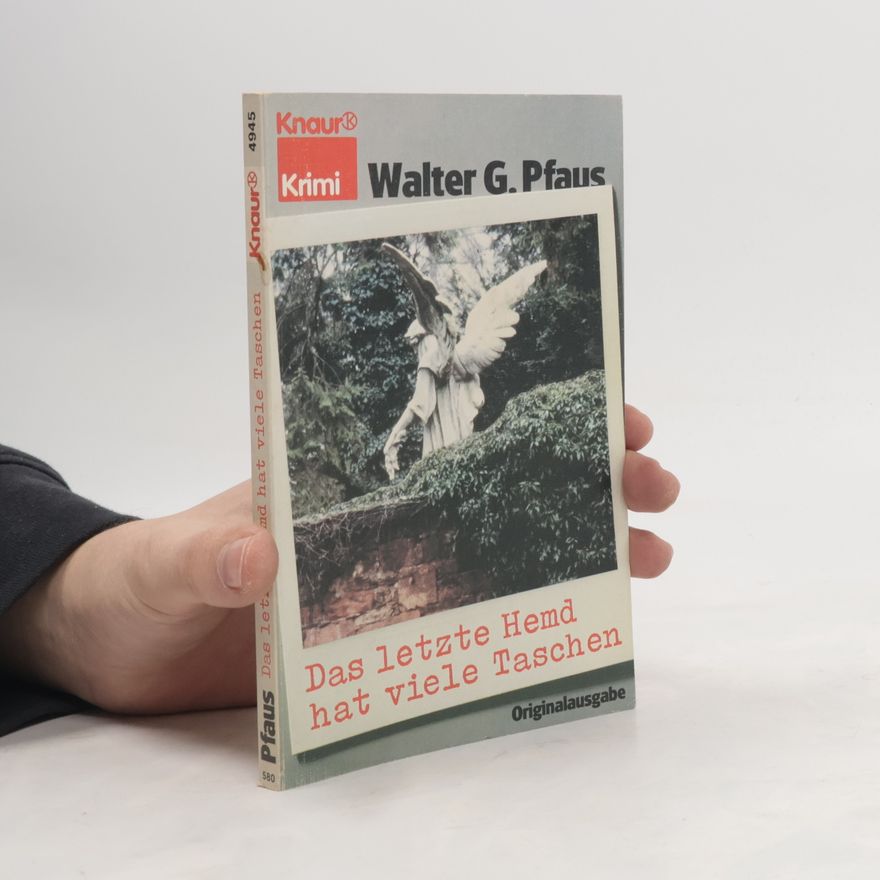 Walter G. Pfaus Das letzte Hemd hat viele Taschen - Originalausgabe