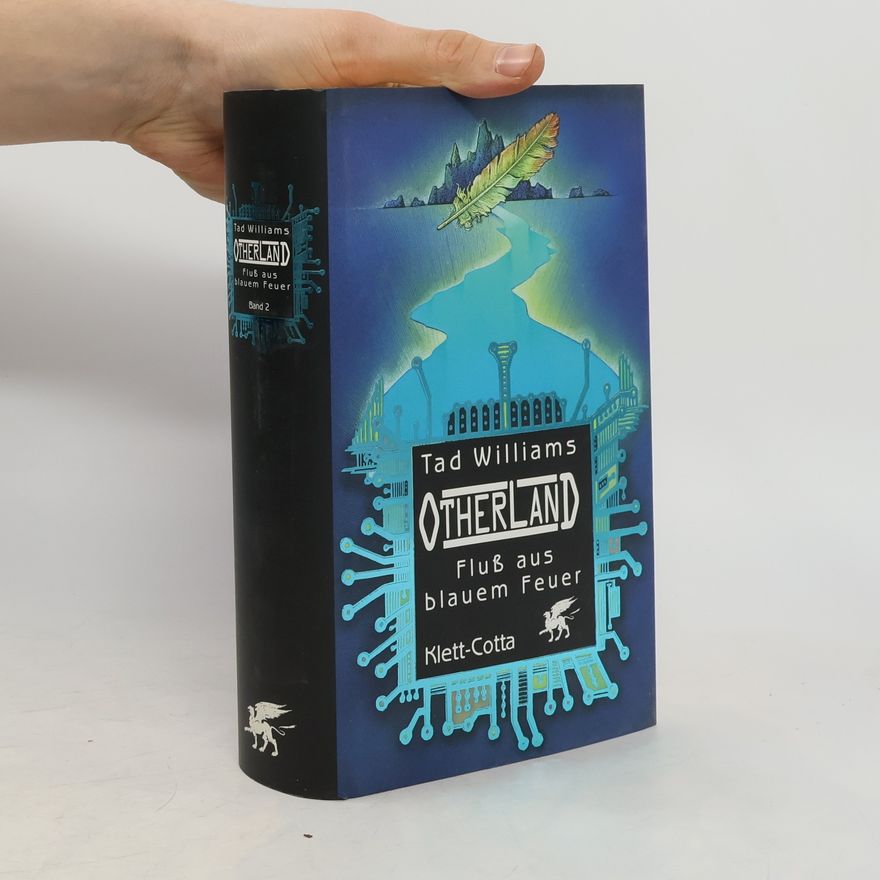 Tad Williams Otherland 2: Fluss aus Blauem Feuer