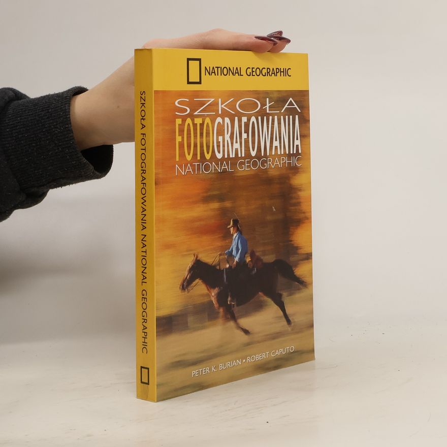 Robert Caputo Szkoła fotografowania National Geographic