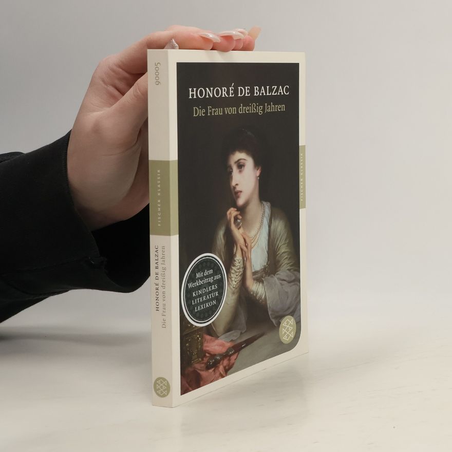 Honoré de Balzac Die Frau von dreißig Jahren