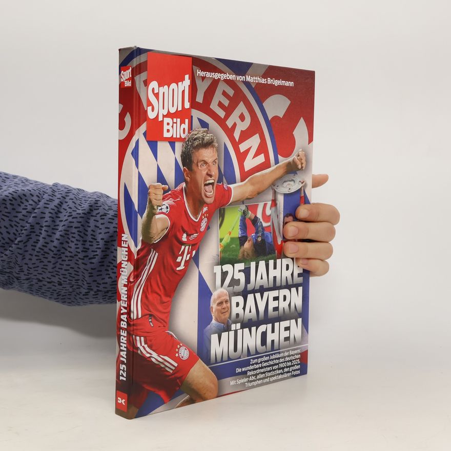 Matthias Brügelmann 125 Jahre Bayern München