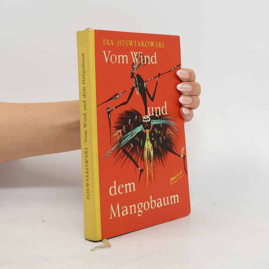 Ira Joswiakowski Vom Wind und dem Mangobaum