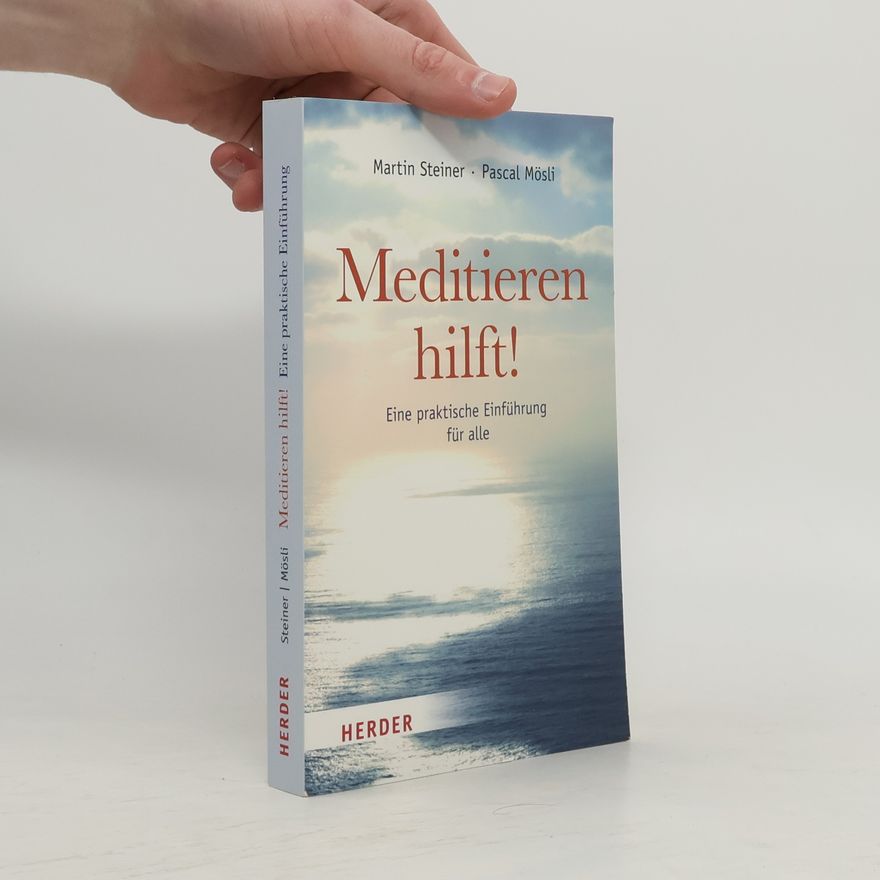 Martin Steiner-Wedenig Meditieren hilft