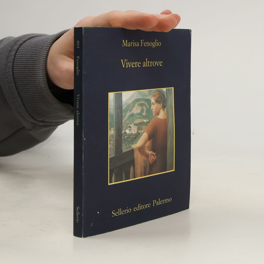 Marisa Fenoglio Vivere altrove