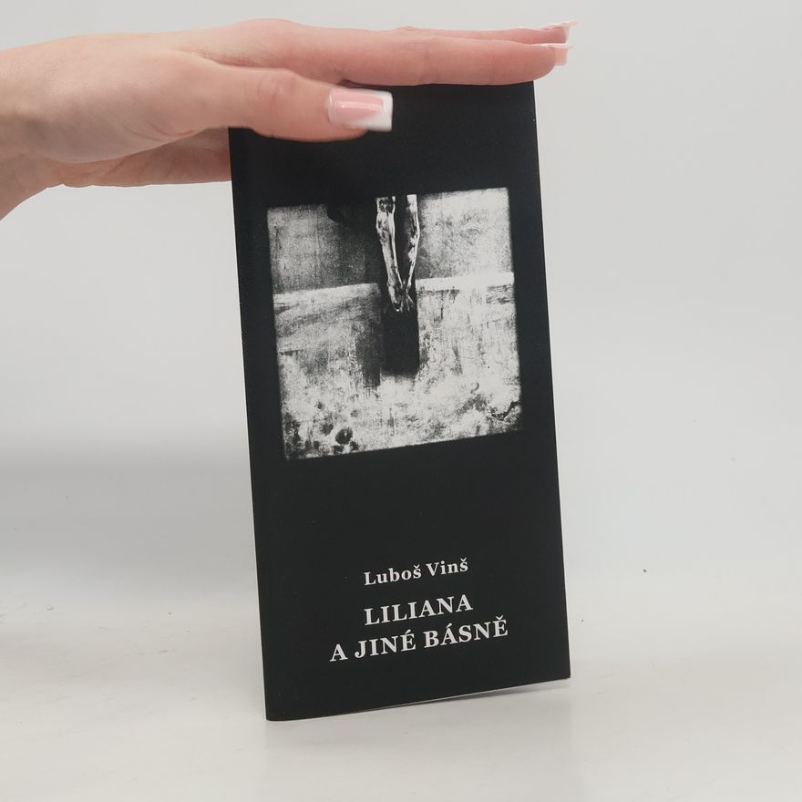 Luboš Vinš Liliana a jiné básně