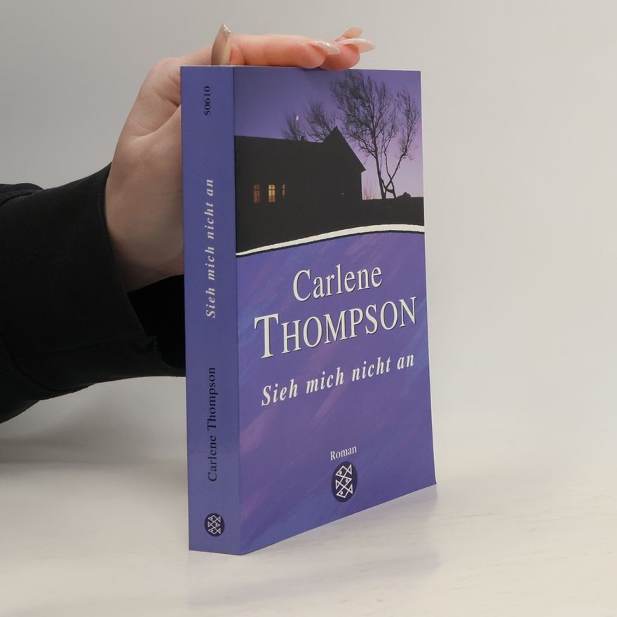 Carlene Thompson Sieh mich nicht an