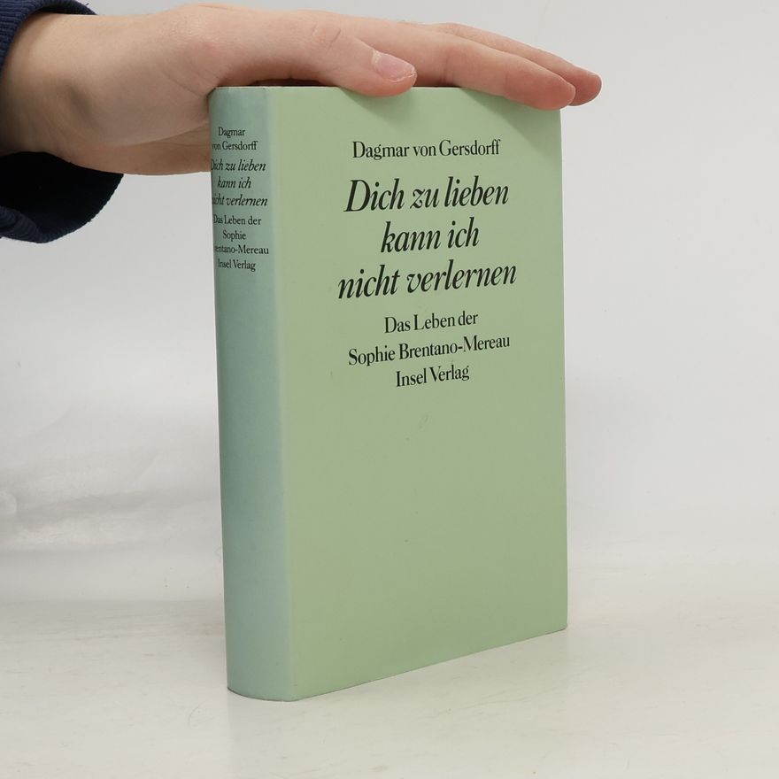 Dagmar von Gersdorff Dich zu lieben kann ich nicht verlernen