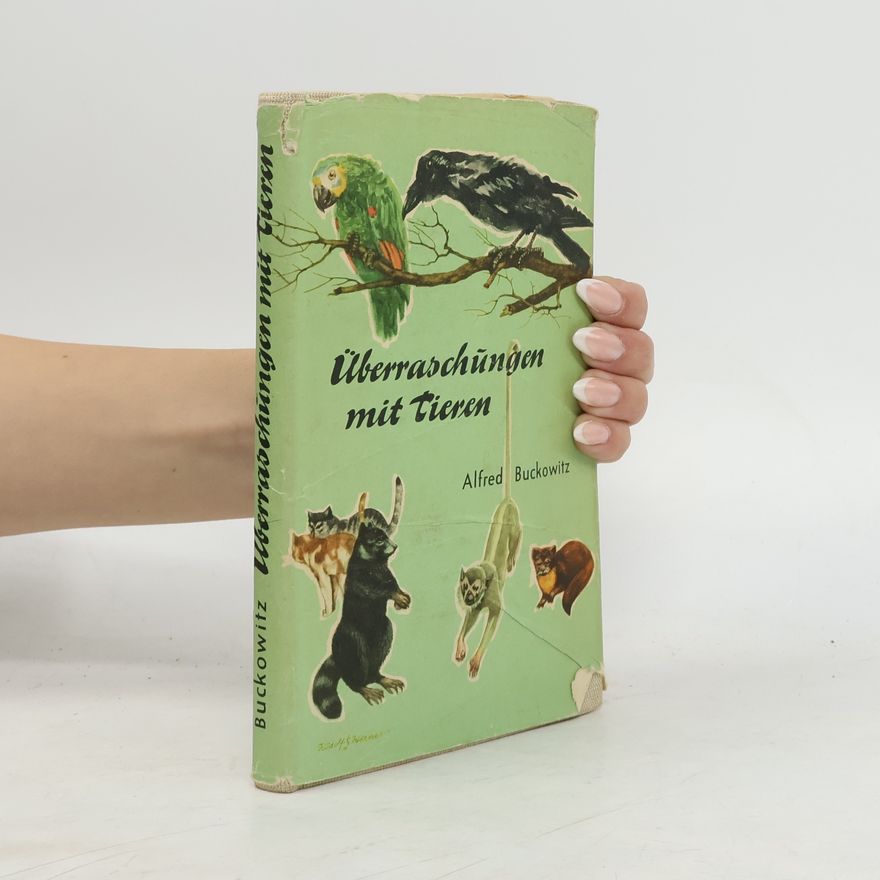 Alfred Buckowitz Überraschungen mit Tieren