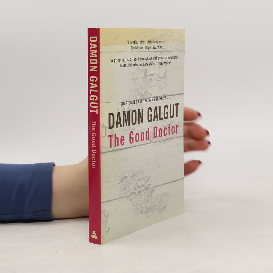 Damon Galgut The Good Doctor