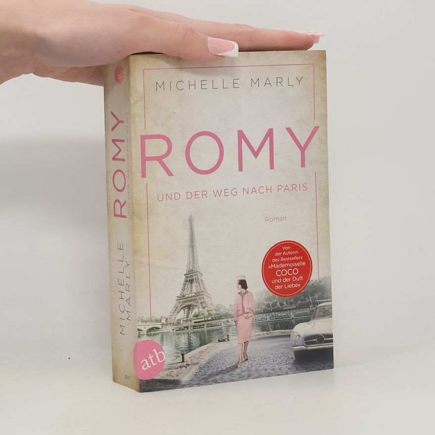Michelle Marly Romy und der Weg nach Paris
