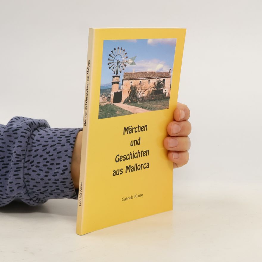 Gabriele Kunze Märchen und Geschichten aus Mallorca