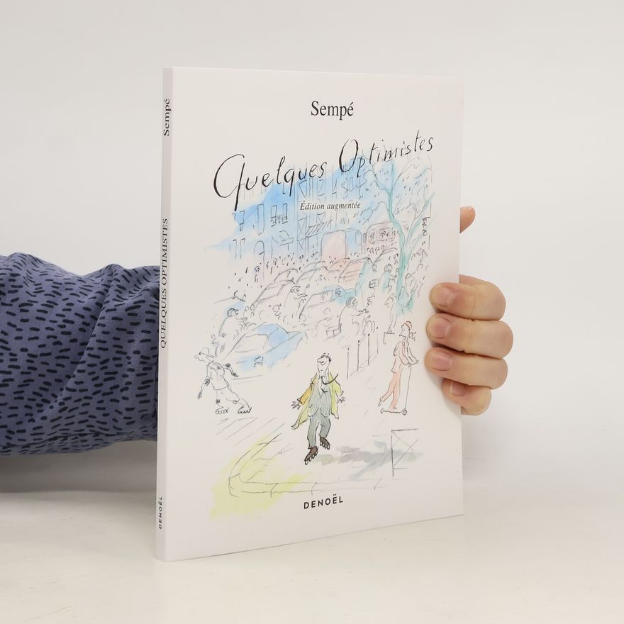 Jean-Jacques Sempé Quelques optimistes