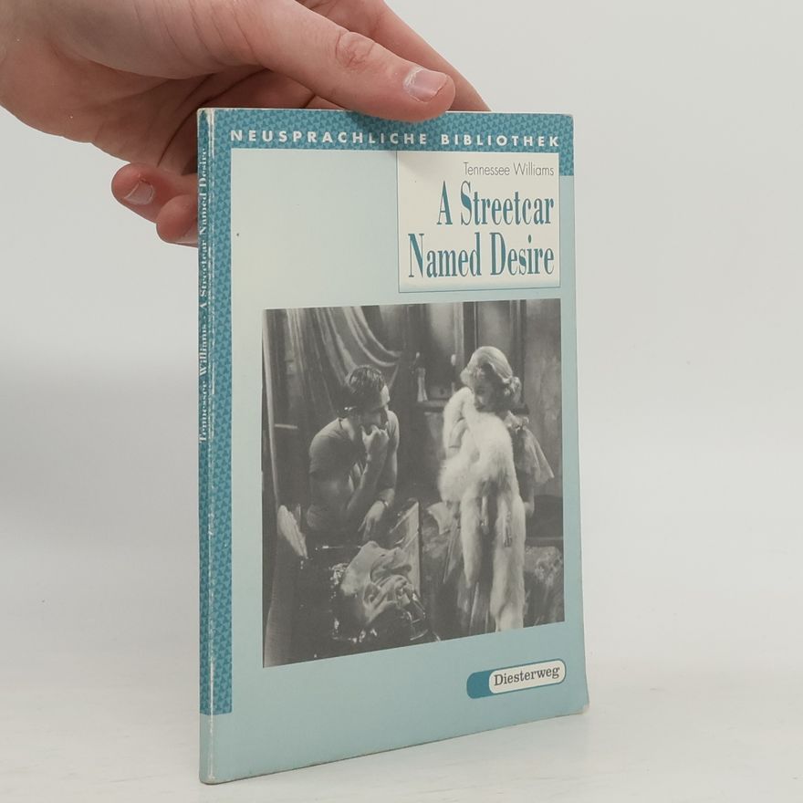 Tennessee Williams A Streetcar Named Desire