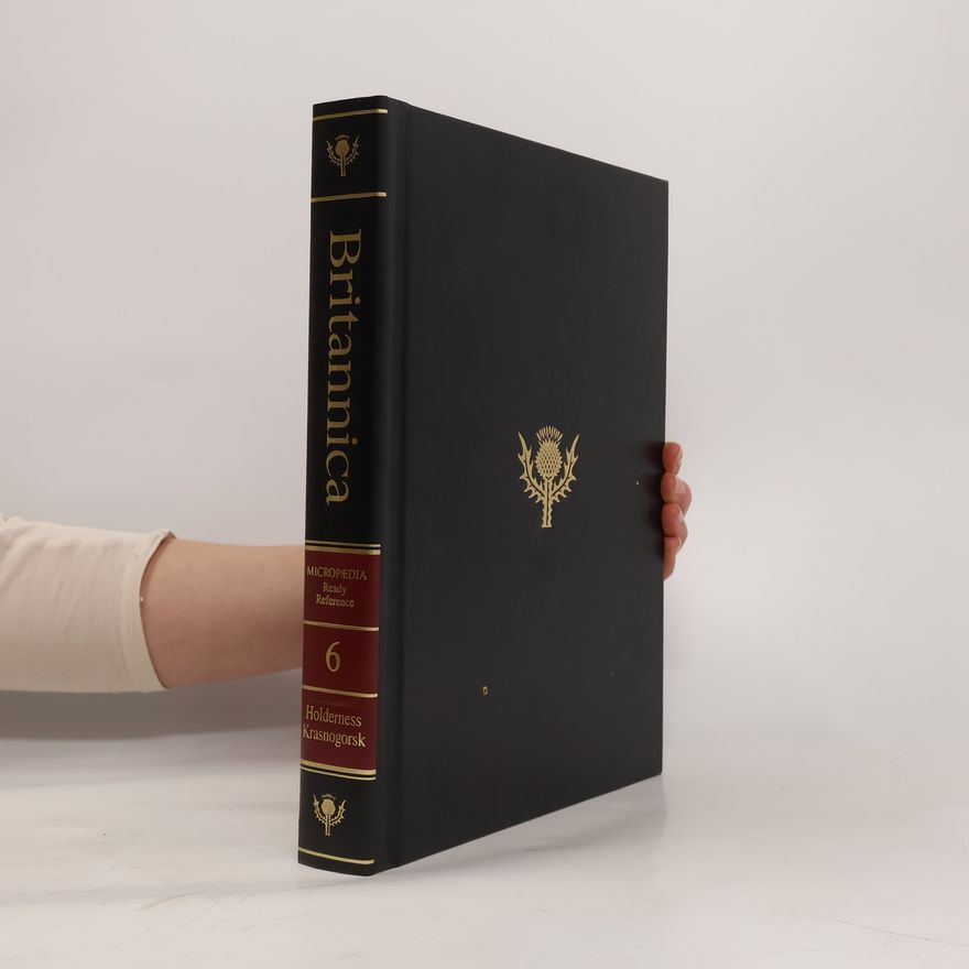 Various authors The New Encyclopaedia Britannica 6