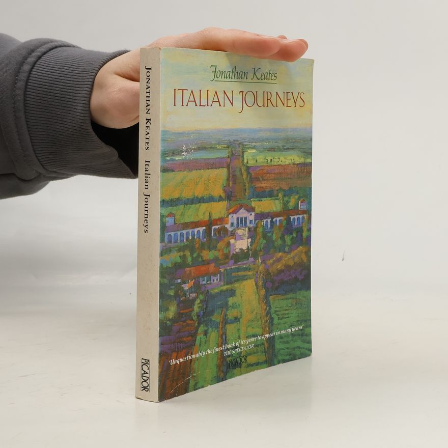 Jonathan Keates Italian Journeys