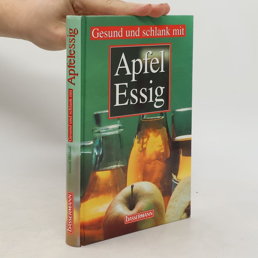 Simone Harland Gesund und schlank mit Apfel-Essig