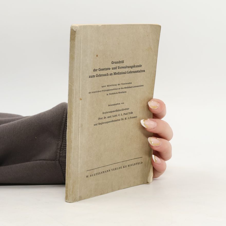 Collectif d'auteurs Grundriß der Gesetzes- und Verwaltungskunde zum Gebrauch an Medizinal-Lehranstalten