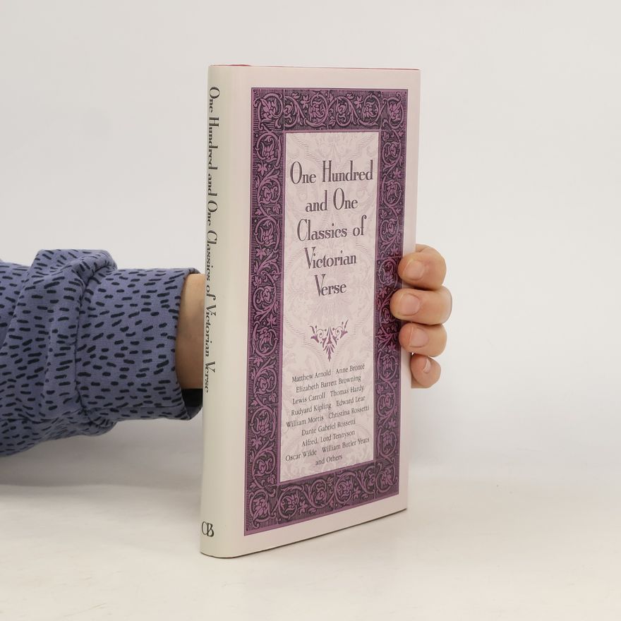 Ellen J. Greenfield One Hundred and One Classics of Victorian Verse