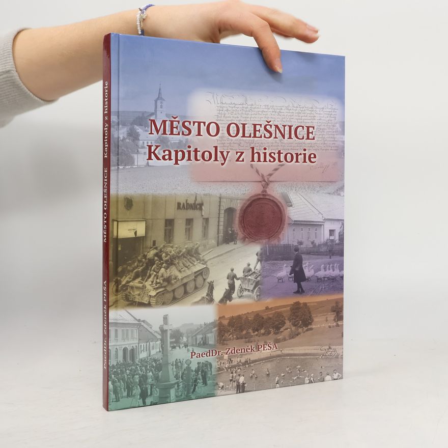 Zdeněk Peša Město Olešnice: kapitoly z historie