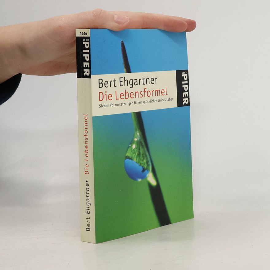 Bert Ehgartner Piper Taschenbuch - 4646: Die Lebensformel