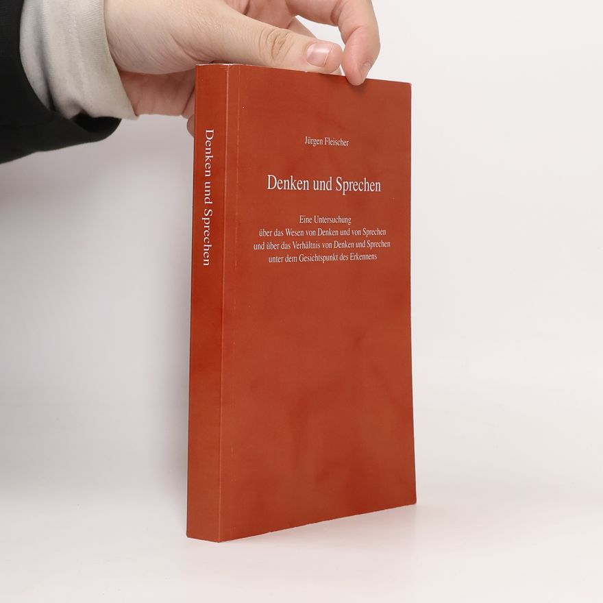 Jürgen Fleischer Denken und Sprechen